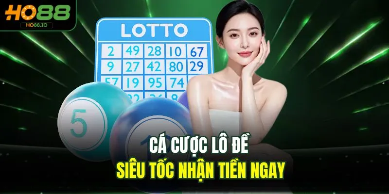 Quay Số HO88 3 Cá cược lô đề siêu tốc nhận tiền ngay