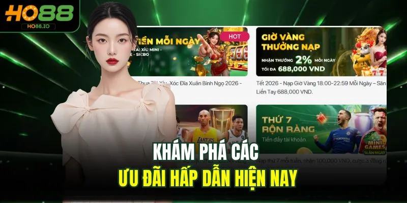 Home 14 Khám phá các ưu đãi hấp dẫn hiện nay