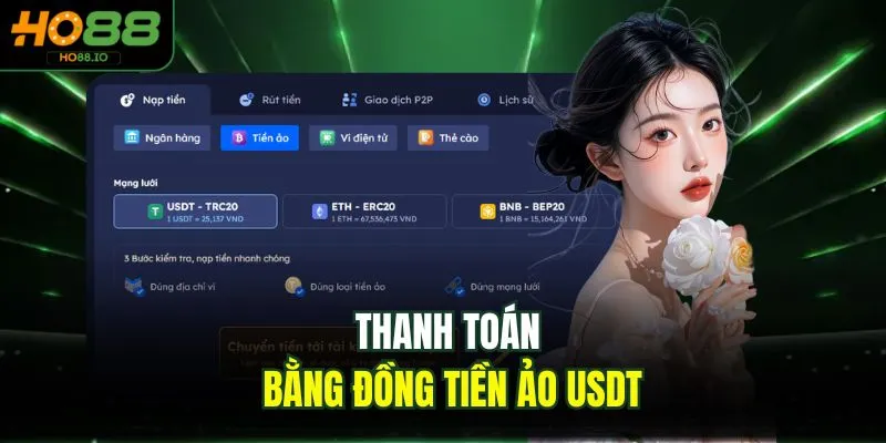 Nạp Tiền HO88 3 Thanh toán bằng đồng tiền ảo usdt